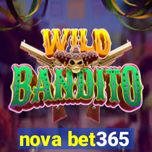 nova bet365